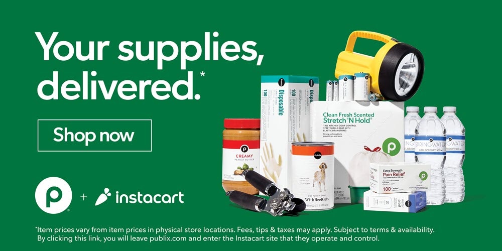 Your supplies, delivered. Shop now. Powered by Publix and instacart. *Item prices vary from item prices in physical store locations. Fees, tips & taxes may apply. Subject to terms & availability. By clicking this link, you will leave publix.com and enter the Instacart site that they operate and control.