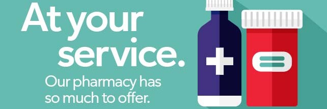 At your service. Our pharmacy has so much to offer. 