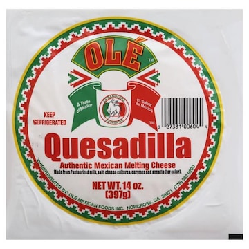 Ole Melting Cheese, Authentic Mexican, Quesadilla